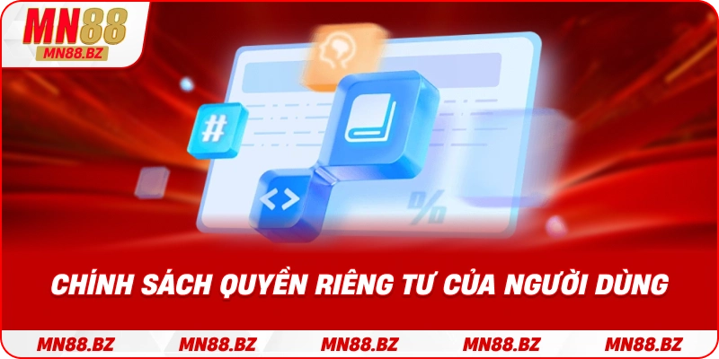 Quy định về quyền và trách nhiệm bảo mật dữ liệu cá nhân khi tham gia MN88