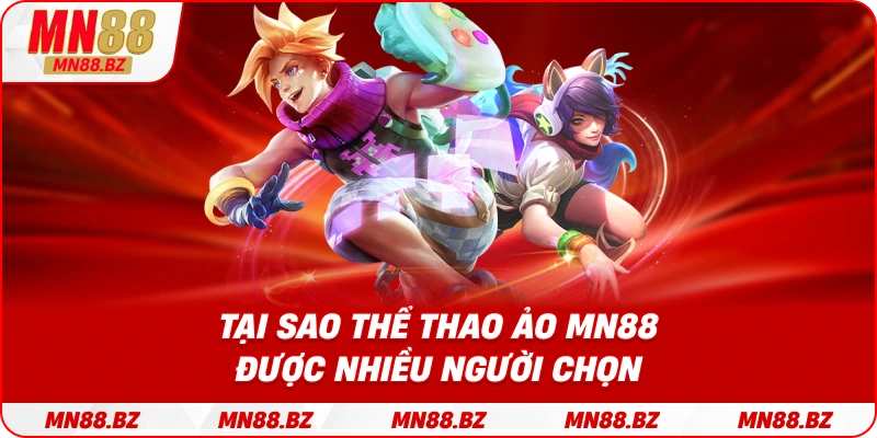 Nguyên nhân khiến thể thao ảo MN88 thu hút đông đảo người chơi